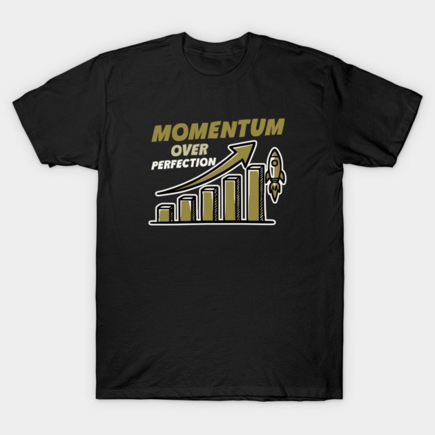 Momentum Over Perfection t mop v1.1 black