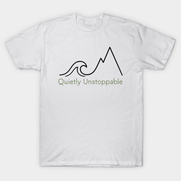 Quietly Unstoppable t qu v1.1 white